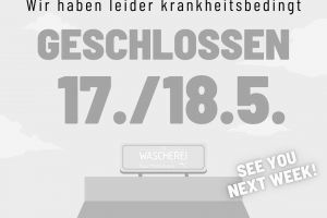 Krankheitsbedingt geschlossen: Die Wäscherei über Pfingsten